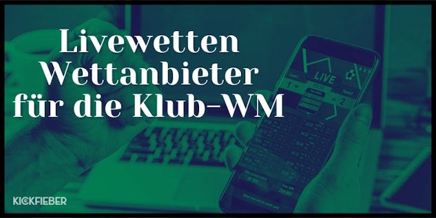 Livewetten Anbieter fuer die Klub WM